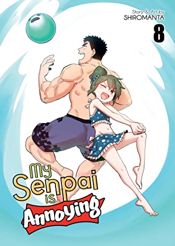 Shiromanta/My Senpai Is Annoying Vol. 8