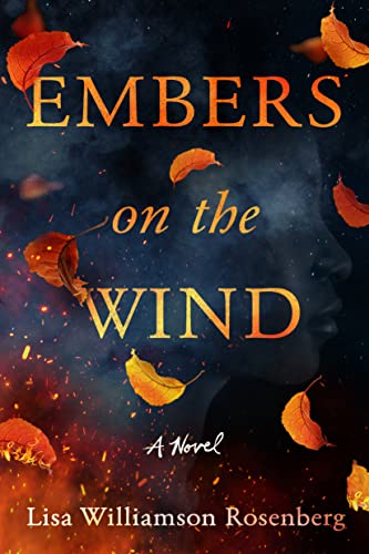 Lisa Williamson Rose/Embers on the Wind