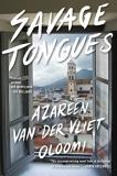 Azareen Van Der Vliet Oloomi Savage Tongues 