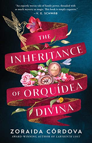 Zoraida Cordova/The Inheritance of Orquidea Divina