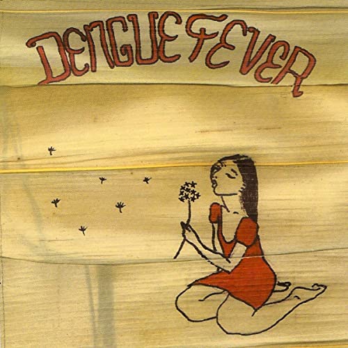 Dengue Fever/Dengue Fever