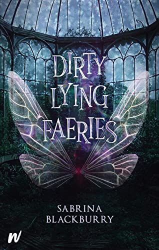 Sabrina Blackburry Dirty Lying Faeries 