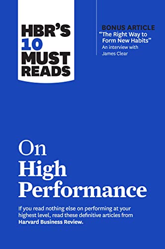 Harvard Business Review Hbr's 10 Must Reads On High Performance (with Bonu 