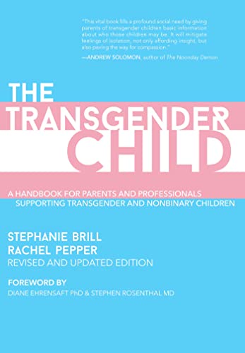 Stephanie Brill The Transgender Child Revised & Updated Edition 