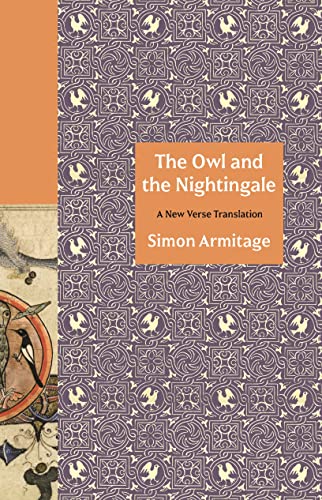 Simon Armitage The Owl And The Nightingale A New Verse Translation 