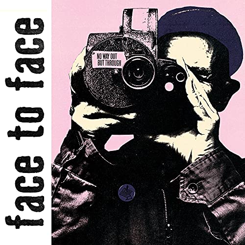 Face To Face/No Way Out But Through