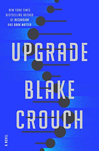 Blake Crouch/Upgrade