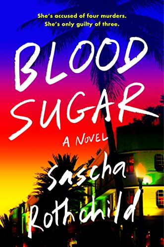 Sascha Rothchild/Blood Sugar