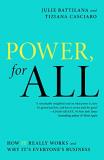 Julie Battilana Power For All How It Really Works And Why It's Everyone's Busin 