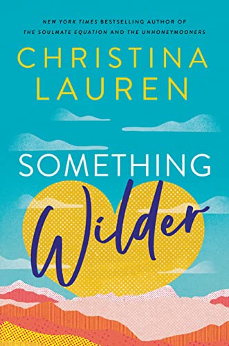Christina Lauren/Something Wilder