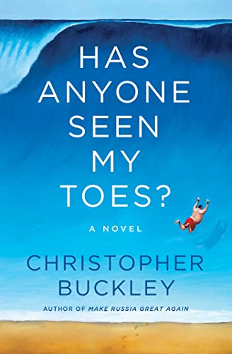 Christopher Buckley/Has Anyone Seen My Toes?