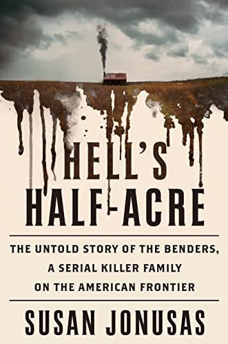 Susan Jonusas/Hell's Half-Acre@The Untold Story of the Benders, a Serial Killer