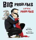 Ben Feller Big Problems Little Problems 