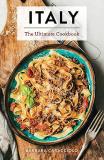 Barbara Caracciolo Italy The Ultimate Cookbook 