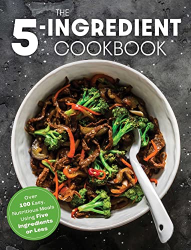 The Coastal Kitchen The Five Ingredient Cookbook Over 100 Easy Nutritious Meals In Five Ingredien 