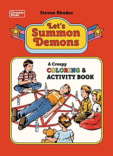 Steven Rhodes/Let's Summon Demons@A Creepy Coloring and Activity Book