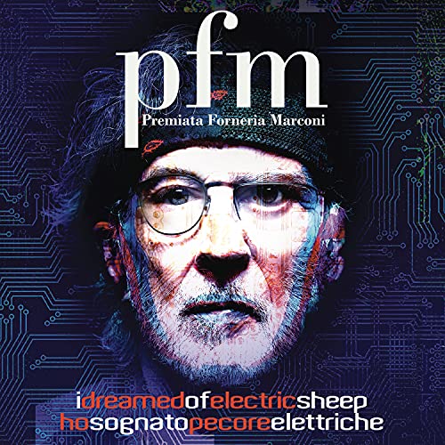Premiata Forneria Marconi/I Dreamed Of Electric Sleep