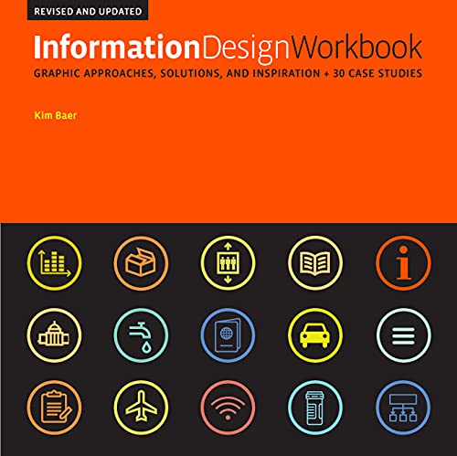 Kim Baer Information Design Workbook Revised And Updated Graphic Approaches Solutions And Inspiration + Revised 