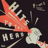 Franz Ferdinand Hits To The End 