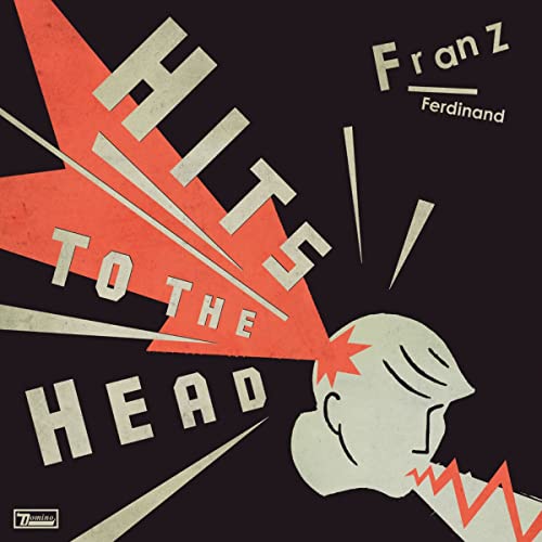 Franz Ferdinand Hits To The End 