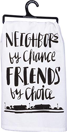 Dish Towel - Neighbors by Chance Friends by Choice