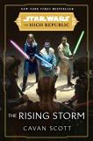 Cavan Scott Star Wars The Rising Storm (the High Republic) 