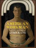 Maxwell King American Workman The Life And Art Of John Kane 