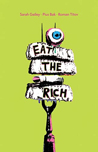 Sarah Gailey/Eat the Rich