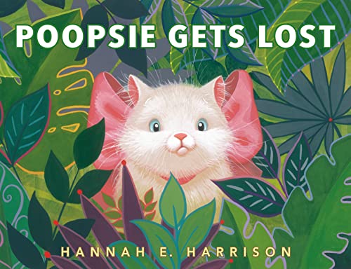 Hannah E. Harrison Poopsie Gets Lost 