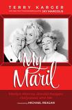 Terry Karger My Maril Marilyn Monroe Ronald Reagan Hollywood And Me 