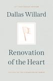 Dallas Willard Renovation Of The Heart Putting On The Character Of Christ 20th Anniver Enlarged 