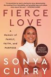 Sonya Curry Fierce Love A Memoir Of Family Faith And Purpose Large Print 
