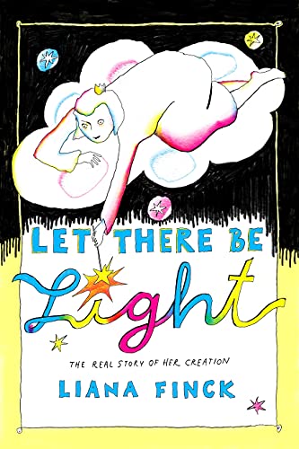 Liana Finck Let There Be Light The Real Story Of Her Creation 
