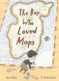 Kari Allen The Boy Who Loved Maps 