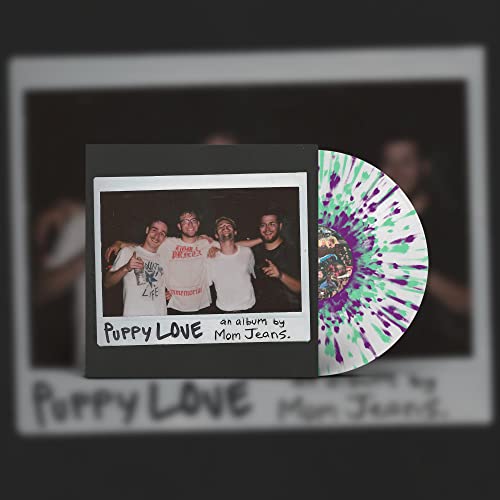 Mom Jeans./Puppy Love (White w/ Green & Purple Splatter Vinyl)