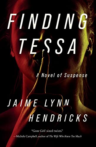 Jaime Lynn Hendricks Finding Tessa 