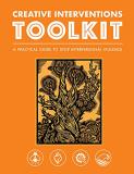 Creative Interventions Creative Interventions Toolkit A Practical Guide To Stop Interpersonal Violence 