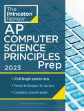 The Princeton Review Princeton Review Ap Computer Science Principles Pr 3 Practice Tests + Complete Content Review + Stra 