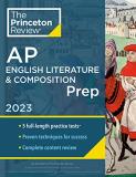 The Princeton Review Princeton Review Ap English Literature & Compositi 5 Practice Tests + Complete Content Review + Stra 