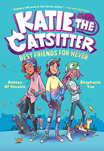 Colleen AF Venable/Katie the Catsitter Book 2@Best Friends for Never