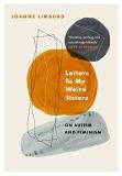 Joanne Limburg Letters To My Weird Sisters On Autism And Feminism 