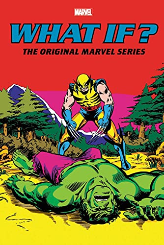 Peter B. Gillis/What If?@ The Original Marvel Series Omnibus Vol. 2