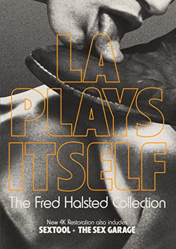 La Plays Itself: Fred Halsted/La Plays Itself: Fred Halsted