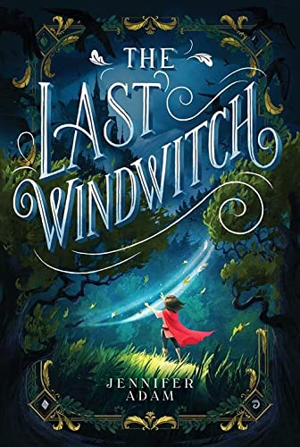 Jennifer Adam The Last Windwitch 