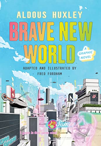 Aldous Huxley Brave New World A Graphic Novel 