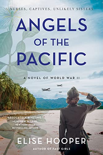 Elise Hooper/Angels of the Pacific@A Novel of World War II