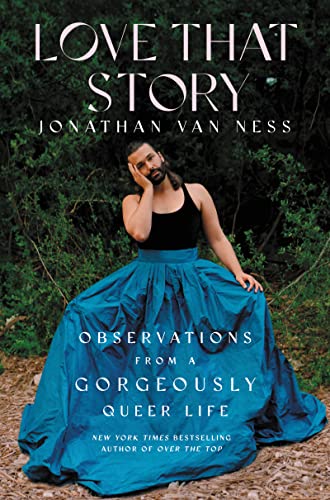 Jonathan Van Ness/Love That Story@Observations from a Gorgeously Queer Life