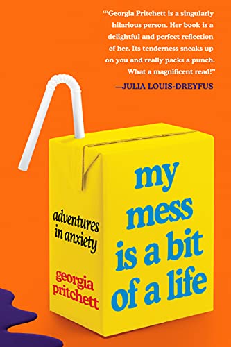 Georgia Pritchett/My Mess Is a Bit of a Life@Adventures in Anxiety