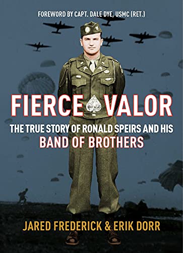 Jared Frederick/Fierce Valor@The True Story of Ronald Speirs and His Band of B