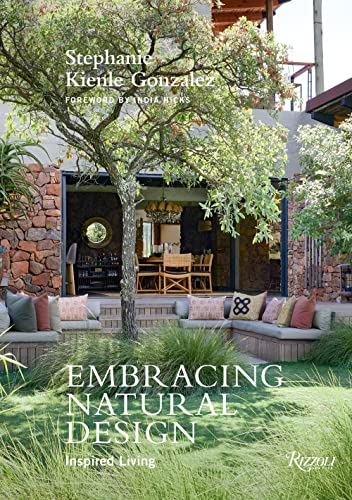 Stephanie Kienle Gonzalez Embracing Natural Design Inspired Living 